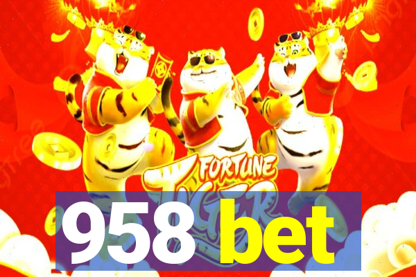 958 bet